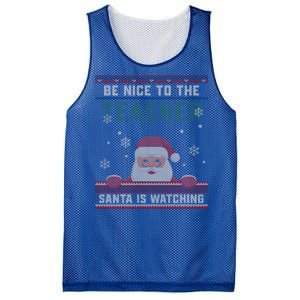 Be Nice To The Teacher Santa Is Watching Christmas Funny Cute Gift Mesh Reversible Basketball Jersey Tank