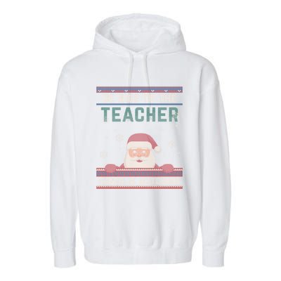 Be Nice To The Teacher Santa Is Watching Christmas Funny Cute Gift Garment-Dyed Fleece Hoodie