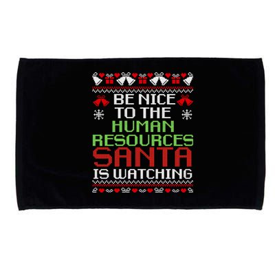 Be Nice To The Human Resources Santa Is Watching Christmas Microfiber Hand Towel