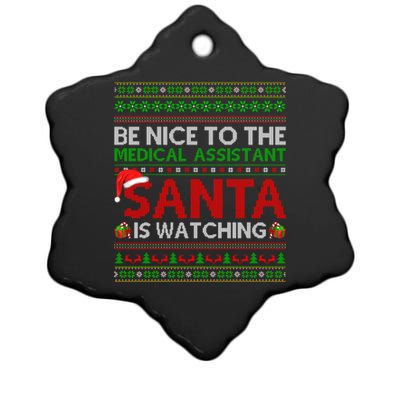 Be Nice To Medical Assistant Santa Watching Ugly Christmas Gift Ceramic Star Ornament