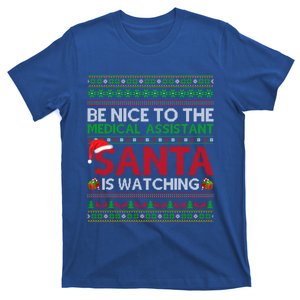 Be Nice To Medical Assistant Santa Watching Ugly Christmas Gift T-Shirt