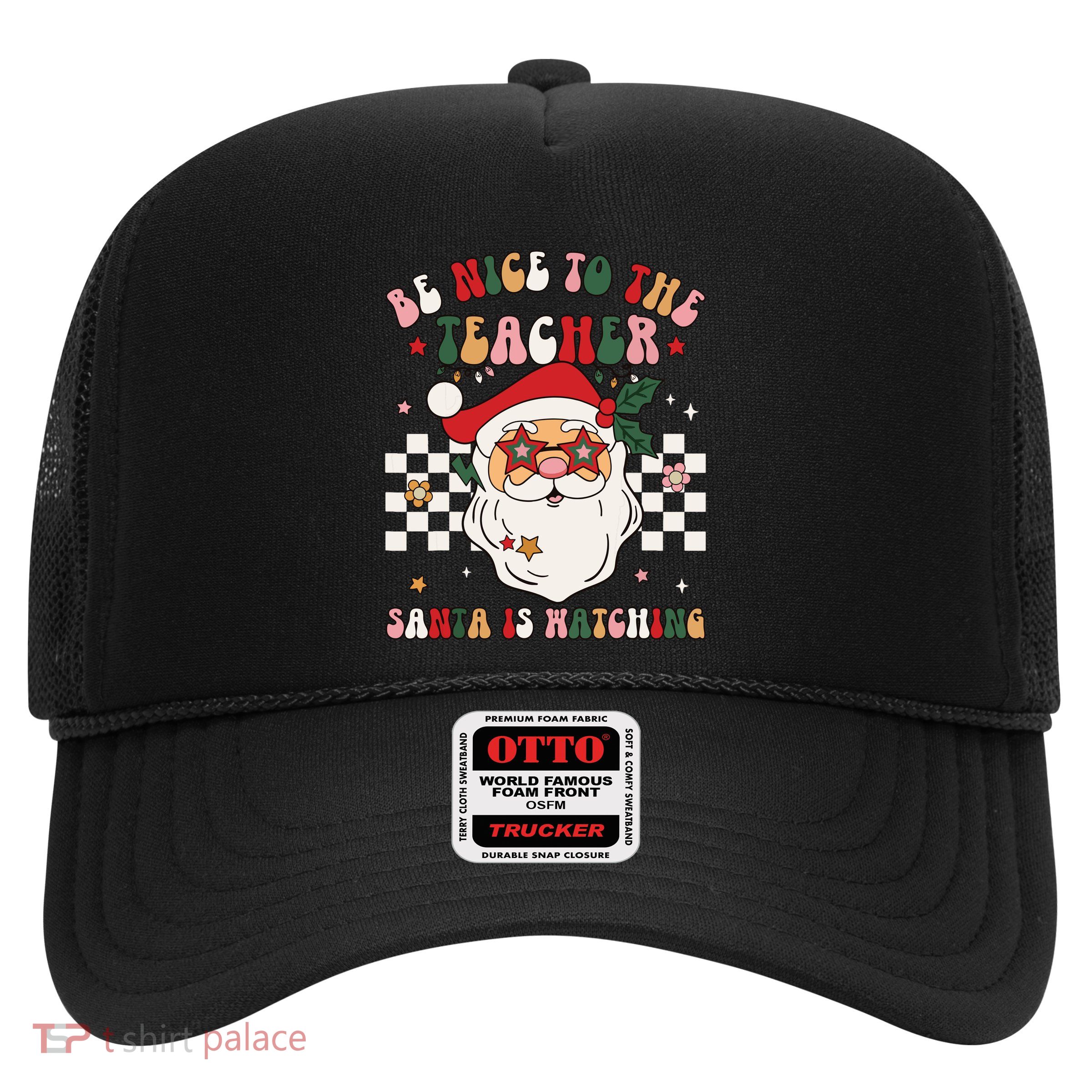 Be Nice To The Teacher Santa Is Watching Retro Christmas Trucker Hat