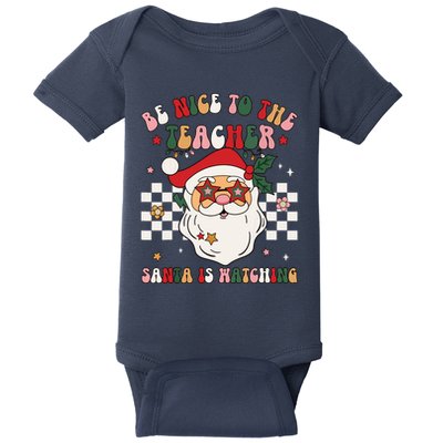 Be Nice To The Teacher Santa Is Watching Retro Christmas Baby Bodysuit