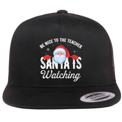 Be Nice To The Teacher Santa Is Watching Great Gift Flatbill Hat
