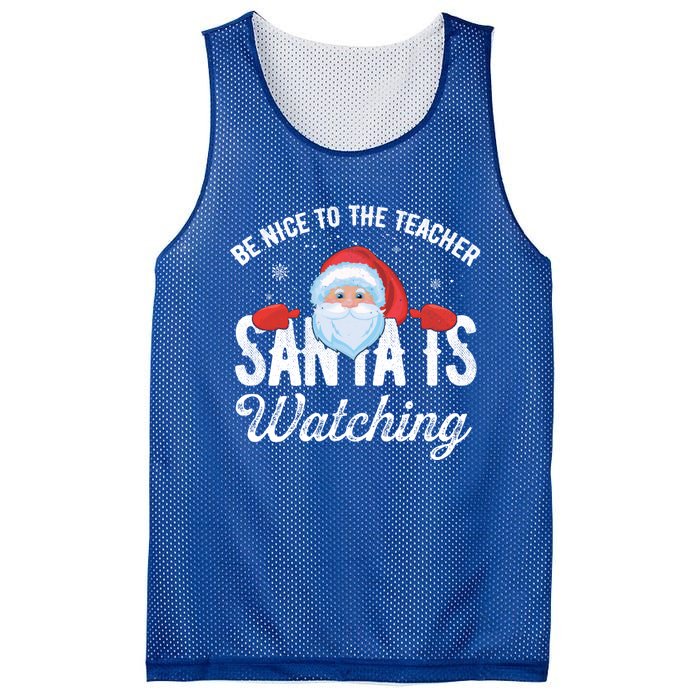 Be Nice To The Teacher Santa Is Watching Great Gift Mesh Reversible Basketball Jersey Tank