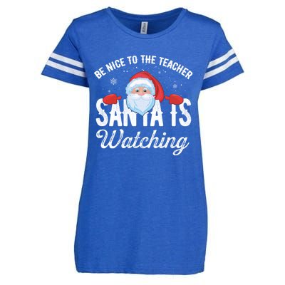 Be Nice To The Teacher Santa Is Watching Great Gift Enza Ladies Jersey Football T-Shirt