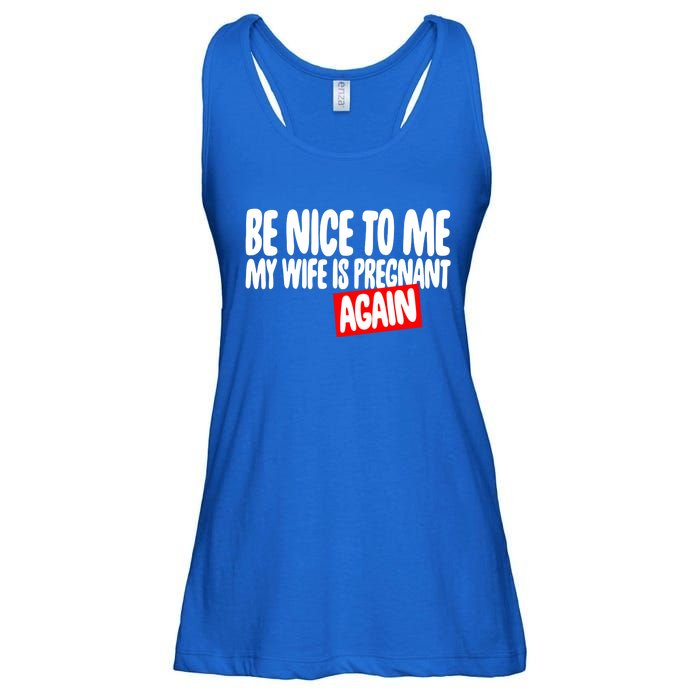 Be Nice To Me My Wife Pregnant Again Tees Funny Husband Gift Meaningful Gift Ladies Essential Flowy Tank