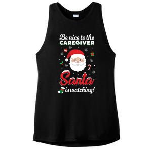 Be Nice To The Caregiver Santa Is Watching Xmas Claus Cute Gift Ladies PosiCharge Tri-Blend Wicking Tank