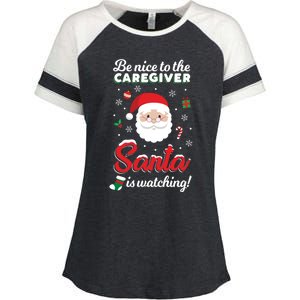 Be Nice To The Caregiver Santa Is Watching Xmas Claus Cute Gift Enza Ladies Jersey Colorblock Tee