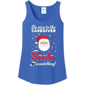 Be Nice To The Caregiver Santa Is Watching Xmas Claus Cute Gift Ladies Essential Tank