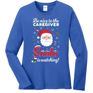 Be Nice To The Caregiver Santa Is Watching Xmas Claus Cute Gift Ladies Long Sleeve Shirt