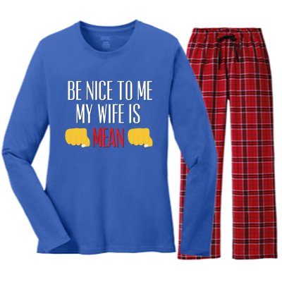 Be Nice To Me My Wife Is Mean Funny Relationship Cool Gift Women's Long Sleeve Flannel Pajama Set 