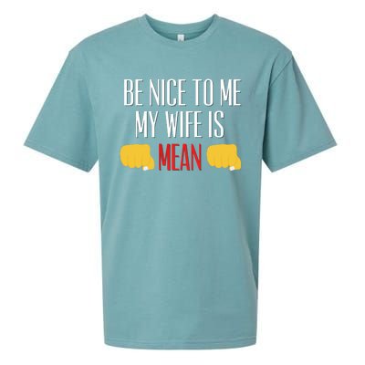 Be Nice To Me My Wife Is Mean Funny Relationship Cool Gift Sueded Cloud Jersey T-Shirt