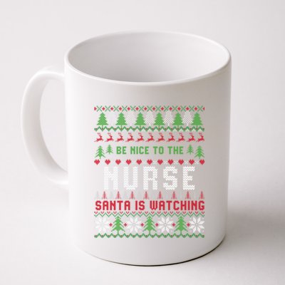 Be Nice To The Nurse Santa Is Watching Christmas Sweater Meaningful Gift Coffee Mug