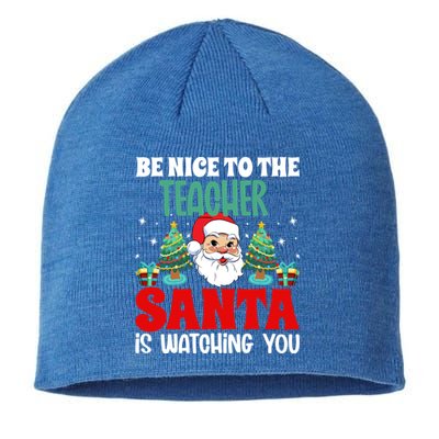 Be Nice To The Teacher Santa Is Watching You Christmas Teach Cool Gift Sustainable Beanie