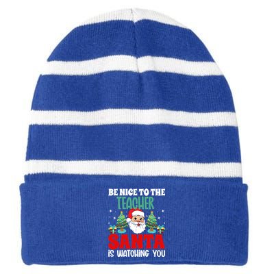 Be Nice To The Teacher Santa Is Watching You Christmas Teach Cool Gift Striped Beanie with Solid Band