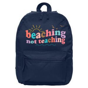 Beaching Not Teaching Summer Break Gift For Teacher 16 in Basic Backpack