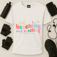 Beaching Not Teaching Summer Break Gift For Teacher Performance Shirt