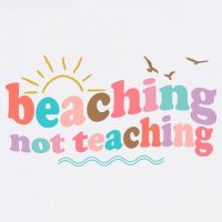 Beaching Not Teaching Summer Break Gift For Teacher Performance Shirt