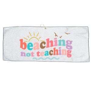 Beaching Not Teaching Summer Break Gift For Teacher Large Microfiber Waffle Golf Towel