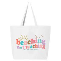 Beaching Not Teaching Summer Break Gift For Teacher 25L Jumbo Tote