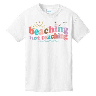 Beaching Not Teaching Summer Break Gift For Teacher Kids T-Shirt