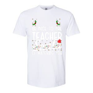 Be Nice To The Teacher Santa Is Watching You Christmas Teach Meaningful Gift Softstyle CVC T-Shirt