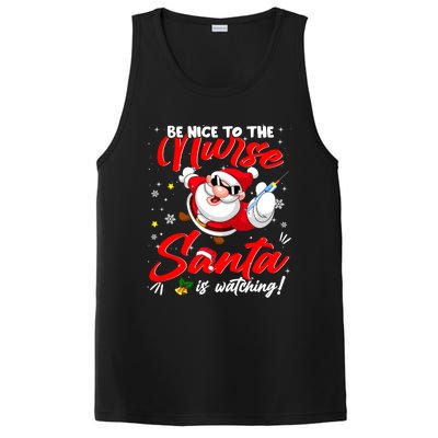 Be Nice To The Nurse Santa Is Watching Xmas Naughty Gift PosiCharge Competitor Tank