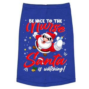 Be Nice To The Nurse Santa Is Watching Xmas Naughty Gift Doggie Tank