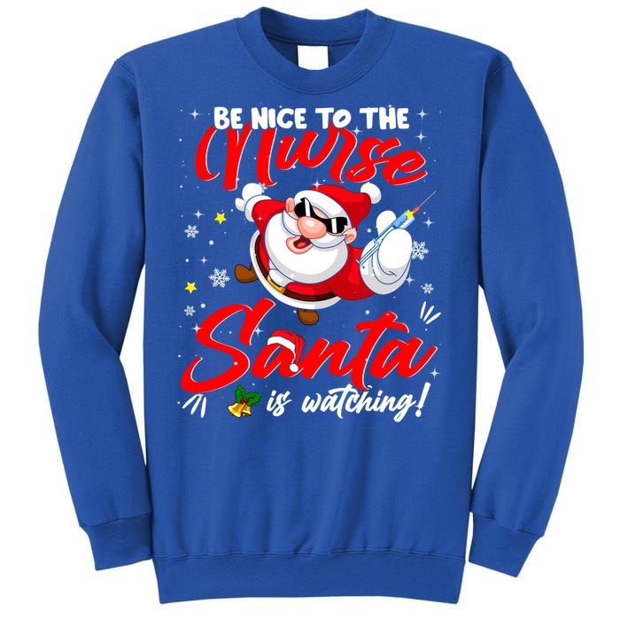 Be Nice To The Nurse Santa Is Watching Xmas Naughty Gift Sweatshirt