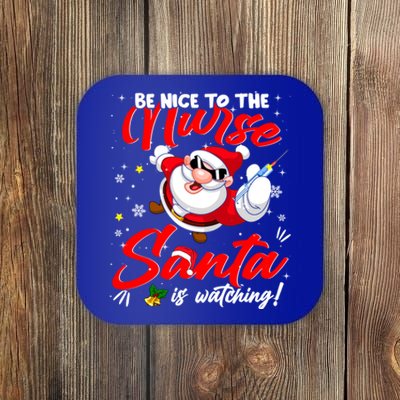 Be Nice To The Nurse Santa Is Watching Xmas Naughty Gift Coaster