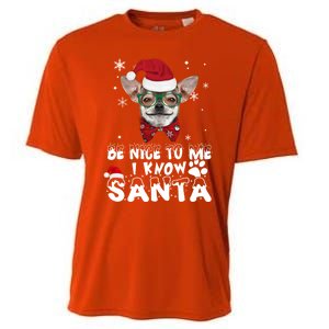 Be Nice To Me I Know Santa Chihuahua Dog Christmas Xmas Funny Gift Cooling Performance Crew T-Shirt