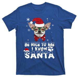 Be Nice To Me I Know Santa Chihuahua Dog Christmas Xmas Funny Gift T-Shirt