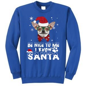 Be Nice To Me I Know Santa Chihuahua Dog Christmas Xmas Funny Gift Tall Sweatshirt