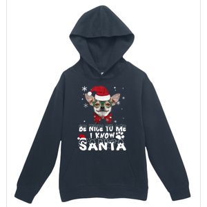 Be Nice To Me I Know Santa Chihuahua Dog Christmas Xmas Funny Gift Urban Pullover Hoodie