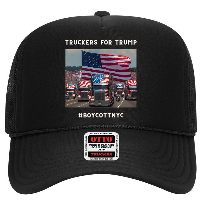 Boycott Nyc Truckers For Trump High Crown Mesh Back Trucker Hat