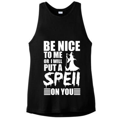 Be Nice To Me Or I Will Put A Spell On You Ladies PosiCharge Tri-Blend Wicking Tank