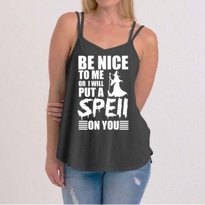 Be Nice To Me Or I Will Put A Spell On You Women's Strappy Tank