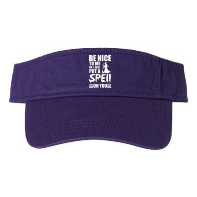 Be Nice To Me Or I Will Put A Spell On You Visor