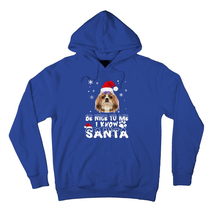 Be Nice To Me I Know Santa Shih Tzu Dog Christmas Xmas Gift Hoodie