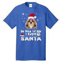 Be Nice To Me I Know Santa Shih Tzu Dog Christmas Xmas Gift Tall T-Shirt