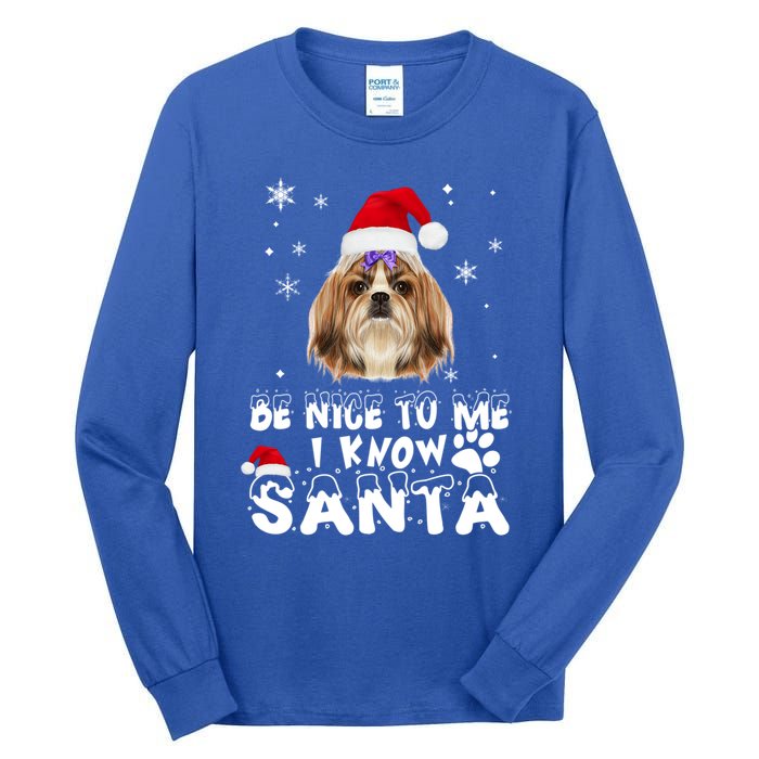 Be Nice To Me I Know Santa Shih Tzu Dog Christmas Xmas Gift Tall Long Sleeve T-Shirt