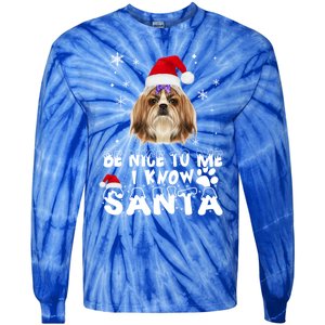 Be Nice To Me I Know Santa Shih Tzu Dog Christmas Xmas Gift Tie-Dye Long Sleeve Shirt