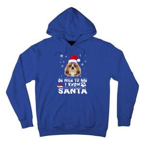 Be Nice To Me I Know Santa Shih Tzu Dog Christmas Xmas Gift Tall Hoodie