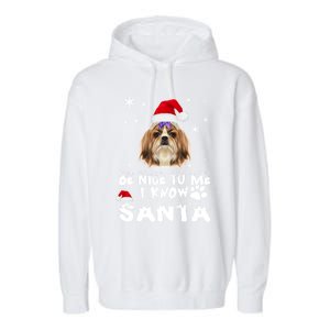 Be Nice To Me I Know Santa Shih Tzu Dog Christmas Xmas Gift Garment-Dyed Fleece Hoodie