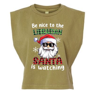 Be Nice To The Librarian Santa Is Watching Christmas Xmas Garment-Dyed Women's Muscle Tee