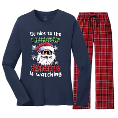 Be Nice To The Librarian Santa Is Watching Christmas Xmas Women's Long Sleeve Flannel Pajama Set 