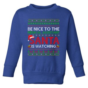 Be Nice To Medical Assistant Santa Watching Ugly Christmas Cool Gift Toddler Sweatshirt