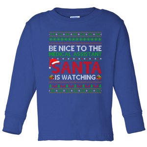 Be Nice To Medical Assistant Santa Watching Ugly Christmas Cool Gift Toddler Long Sleeve Shirt