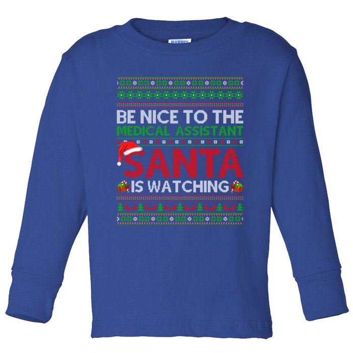 Be Nice To Medical Assistant Santa Watching Ugly Christmas Cool Gift Toddler Long Sleeve Shirt